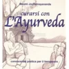 Curarsi con l'Ayurveda