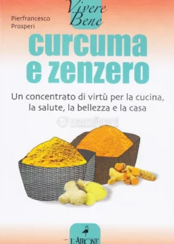 Curcuma e Zenzero