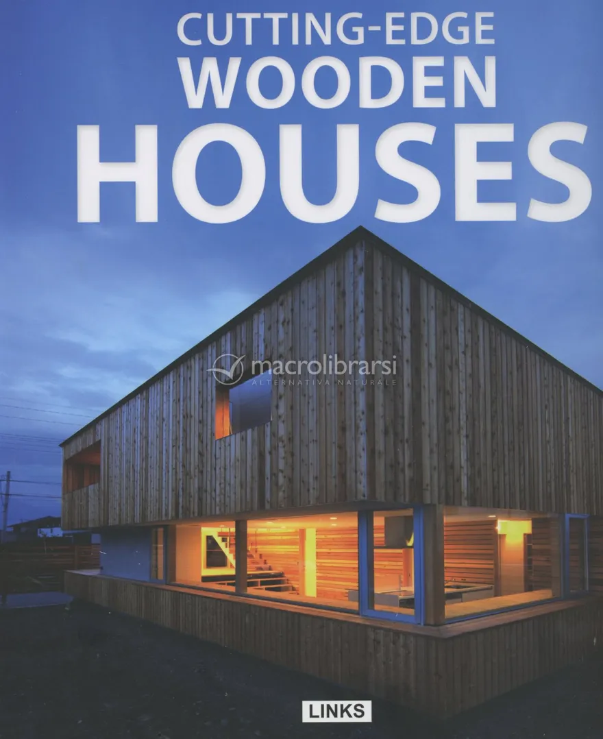 Cutting-edge Wooden Houses