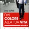 Dai Colore alla tua Vita