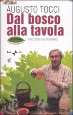 Dal Bosco alla Tavola
