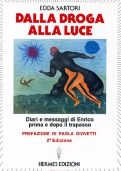 Dalla Droga alla Luce