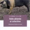 Dalla Ghianda al Cotechino