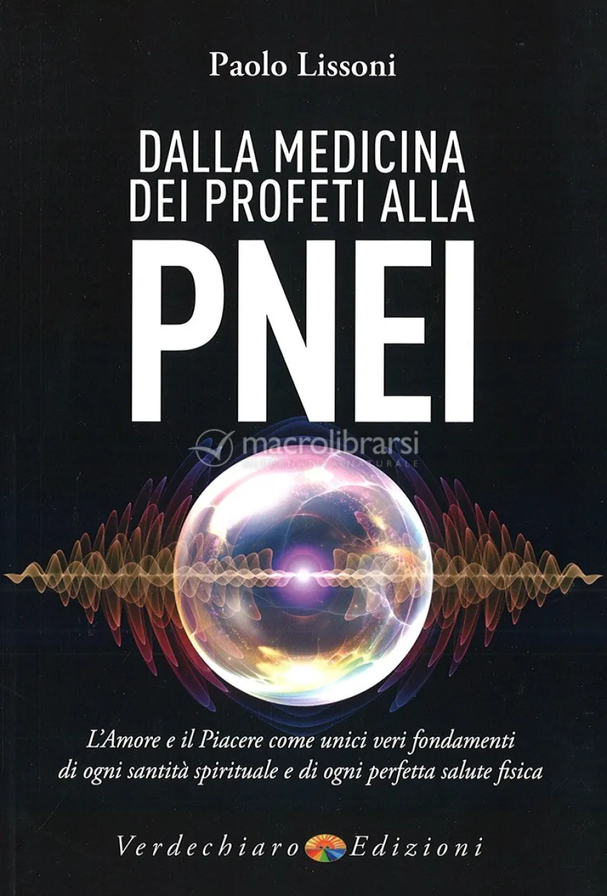 Dalla Medicina dei Profeti alla PNEI