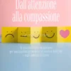 Dall'Attenzione alla Compassione