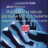 Dalla Violenza Virtuale alle Nuove Forme di Bullismo