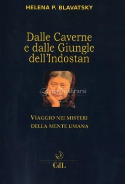 Dalle Caverne e dalle Giungle dell'Indostan