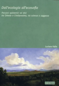 Dall'ecologia all'Ecosofia