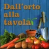 Dall'orto alla Tavola.