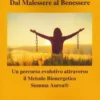 Dal Malessere al Benessere