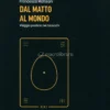 Dal Matto al Mondo