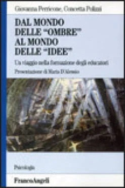 Dal Mondo delle "Ombre" al Mondo delle "Idee"