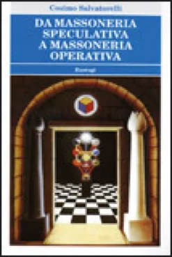 Da Massoneria Speculativa a Massoneria Operativa