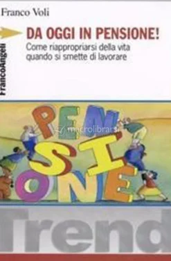 Da Oggi in Pensione!
