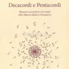 Decacordi e Pentacordi