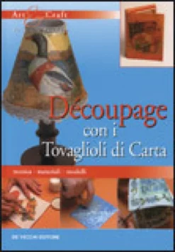 Decoupage con i Tovaglioli di Carta