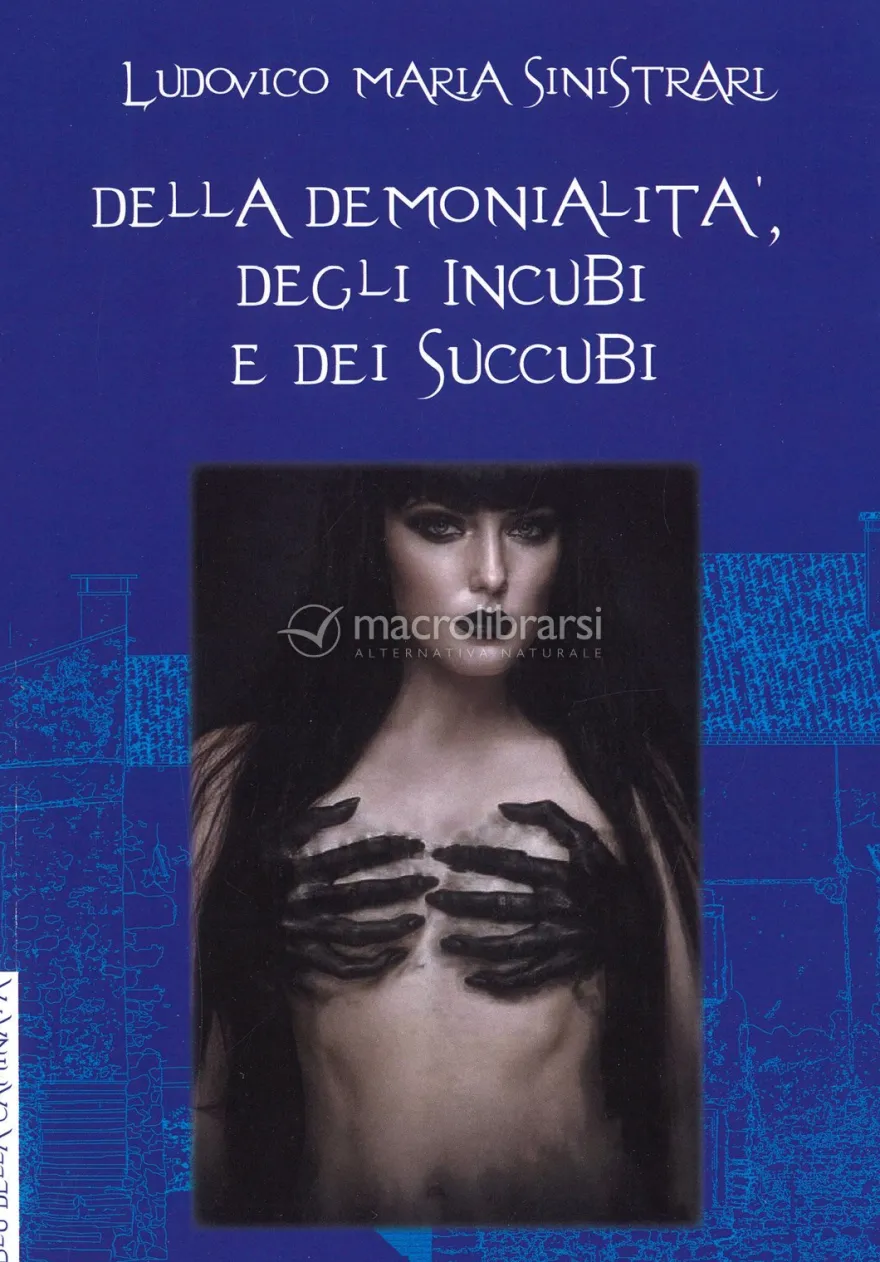 Della Demonialità, degli Incubi e dei Succubi