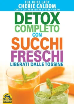 Detox completo con succhi freschi