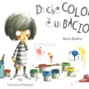 Di che Colore è un Bacio?