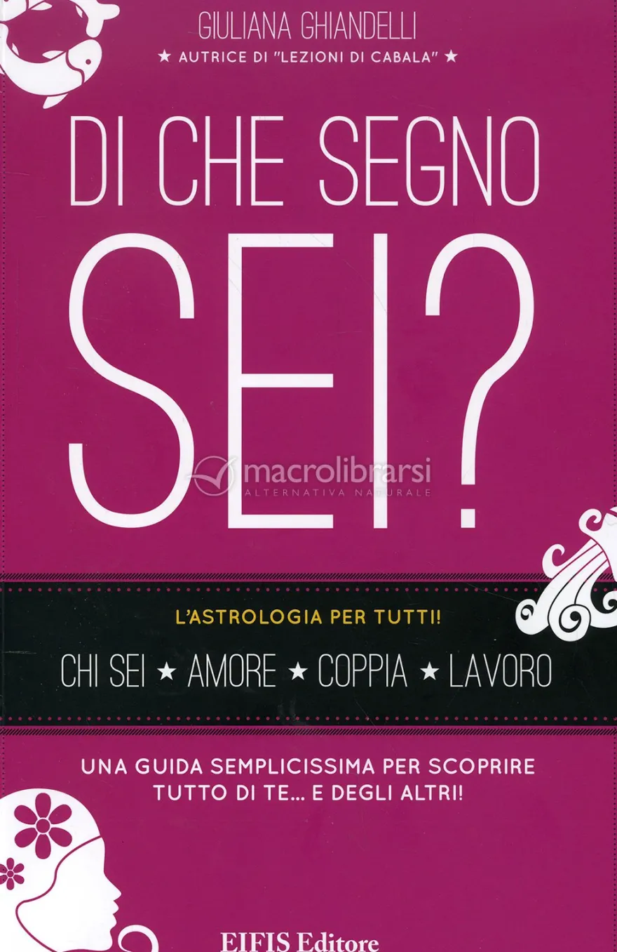 Di che Segno Sei? L'Astrologia per Tutti!