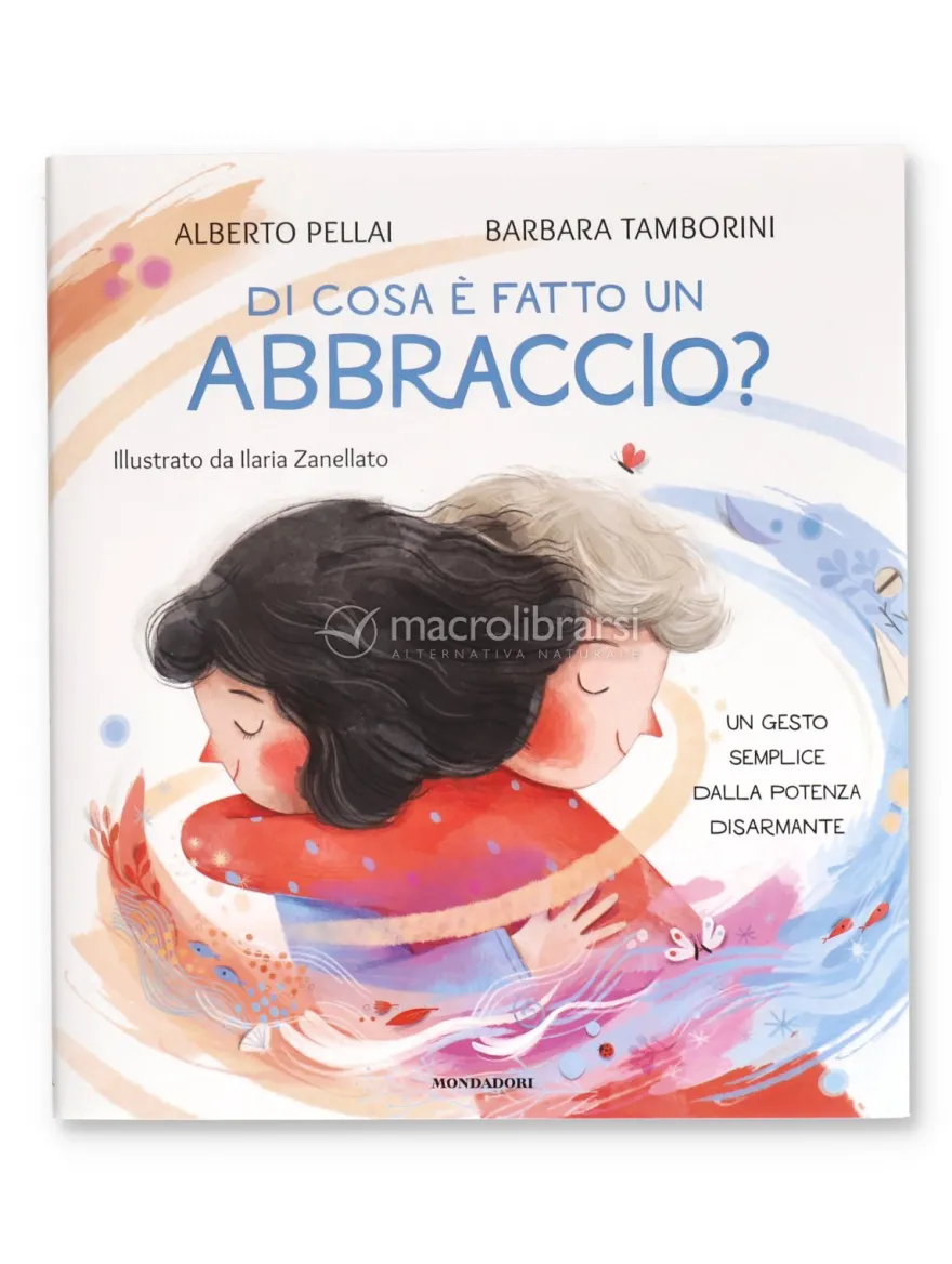 Di Cosa è Fatto un Abbraccio?