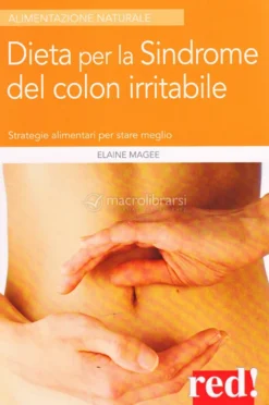 Dieta per la Sindrome del Colon Irritabile