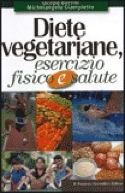 Diete Vegetariane, Esercizio Fisico e Salute