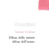 Difesa della Natura, Difesa dell'Uomo