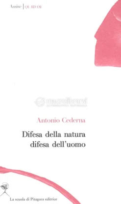 Difesa della Natura, Difesa dell'Uomo