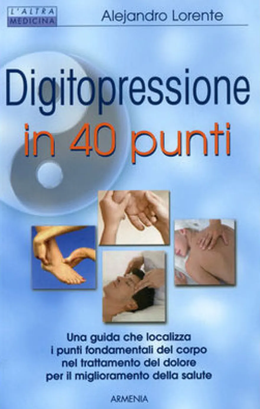 Digitopressione in 40 Punti