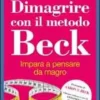 Dimagrire con il Metodo Beck