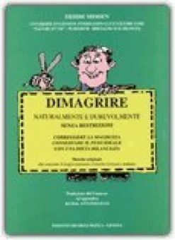 Dimagrire Naturalmente e Durevolmente