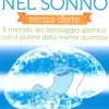 Dimagrire nel Sonno senza Diete
