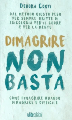 Dimagrire Non Basta