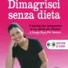 Dimagrisci senza Dieta - Libro + CD Audio