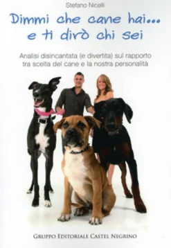 Dimmi che Cane hai... e ti dirò chi Sei