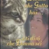 Dimmi che Gatto hai...e ti Dirò che Donna sei