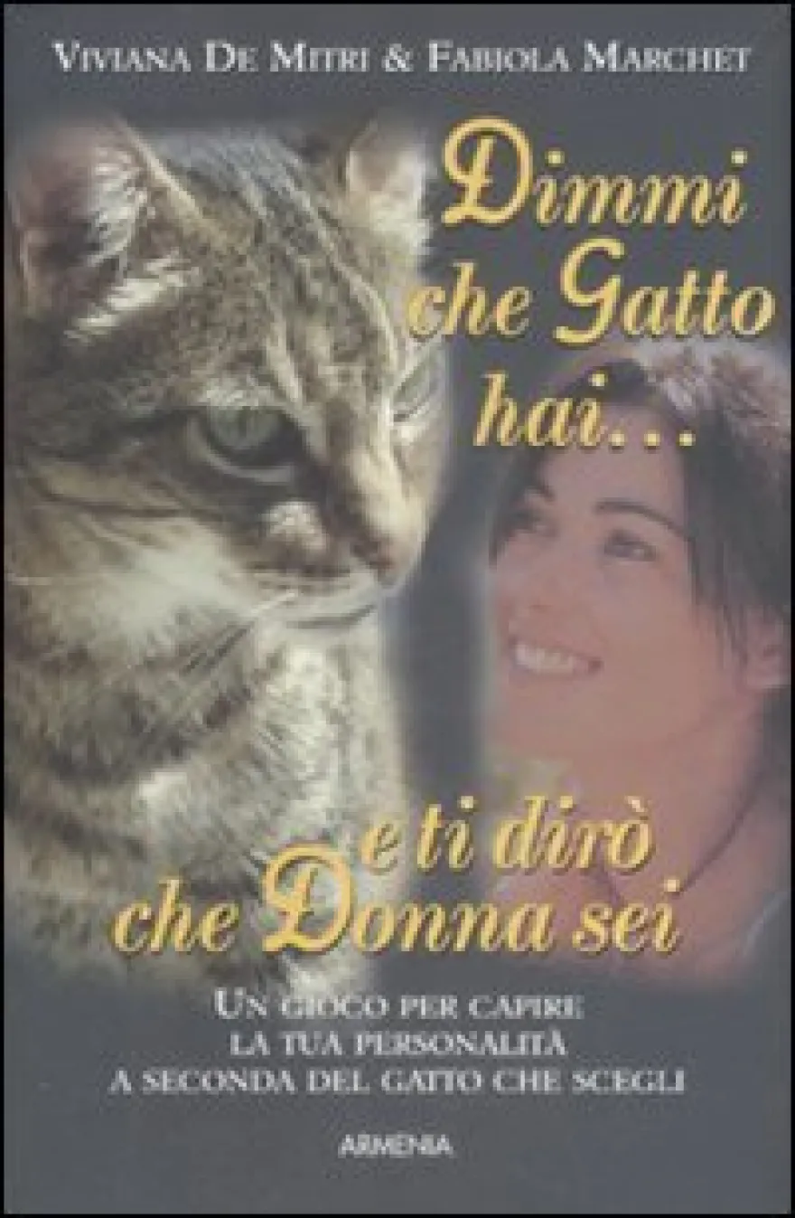 Dimmi che Gatto hai...e ti Dirò che Donna sei