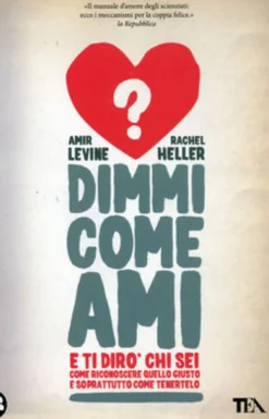Dimmi come Ami e Ti Dirò chi Sei