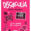 Discalculia - Cosa Fare (e Non) - Scuola Primaria