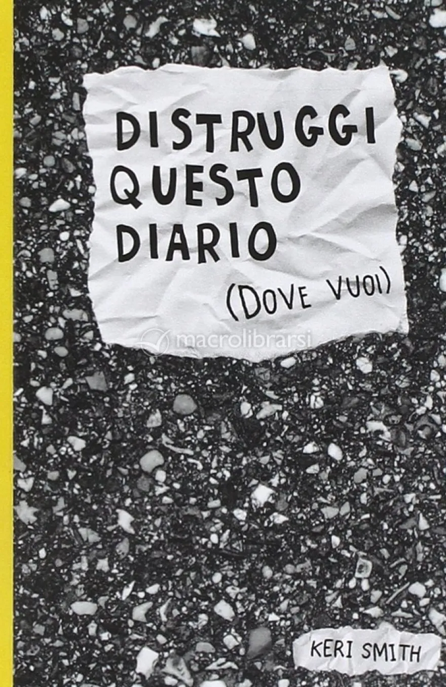 Distruggi Questo Diario (dove vuoi)