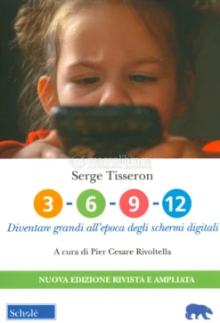 3-6-9-12. Diventare Grandi all'Epoca degli Schermi Digitali