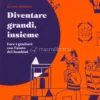 Diventare Grandi, Insieme
