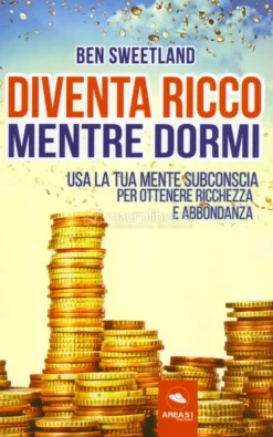 Diventa Ricco Mentre Dormi