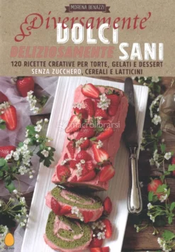 Diversamente Dolci, Deliziosamente Sani