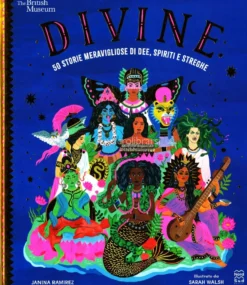Divine - 50 Storie Meravigliose di Dee, Spiriti e Streghe