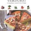 Dolci... Verdure!