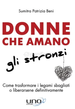 Donne che amano gli Stronzi