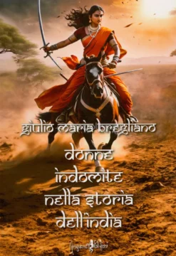 Donne Indomite nella Storia dell'India