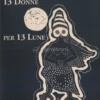 13 Donne per 13 Lune